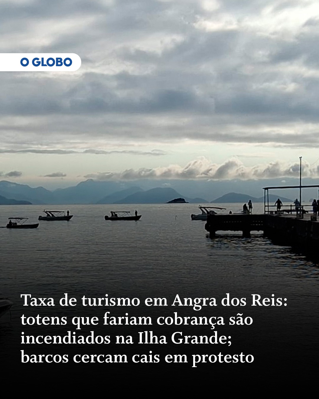 "Taxa de turismo estreia sob protestos em Angra dos Reis e acende alerta para destinos turísticos do país".